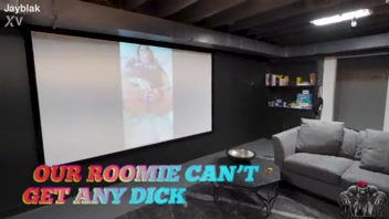 ROOMIE DESPERATE FOR SOME ACTION!